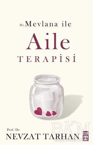 Hz. Mevlana ile Aile Terapisi - Timaş Yayınları