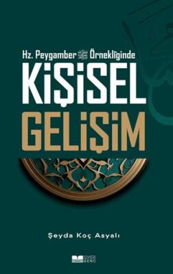 Hz. Peygamber Örnekliğinde Kişisel Gelişim - 1