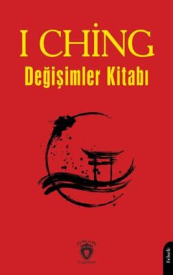 I Ching ya da Değişimler Kitabı - 1