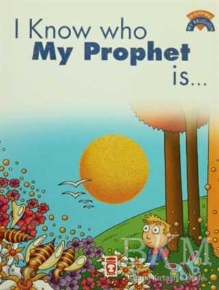 I Know Who My Prophet Is - Timaş Publishing