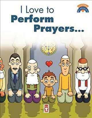 I Like To Perform Prayers - Timaş Publishing