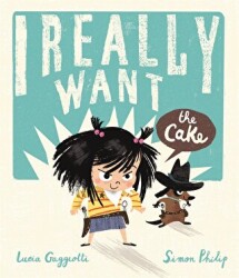 I Really Want the Cake - Templar Publishing