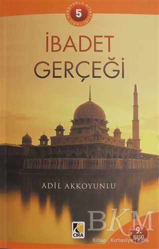 İbadet Gerçeği - Çıra Yayınları