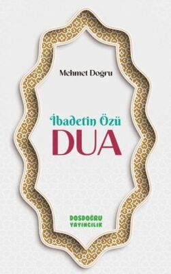 İbadetin Özu¨ Dua - 1