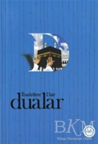 İBADETLERE DAİR DUALAR - Diyanet İşleri Başkanlığı