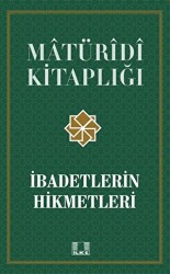 İbadetlerin Hikmetleri - İlke Yayıncılık