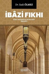 İbazi Fıkhı - Dört Mezheple Mukayese - Astana Yayınları