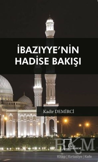 İbazıyye’nin Hadise Bakışı - Gece Akademi