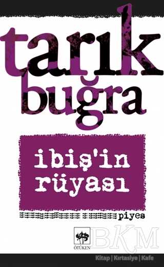 İbiş`in Rüyası - Ötüken Neşriyat