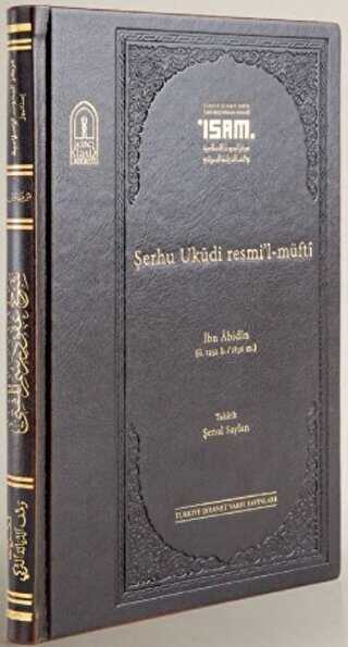 İbn Abidin Şerhu Ukudi Resmil Müfti Prestij - İsam Yayınları