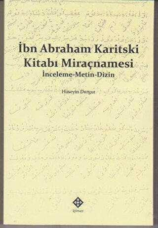 İbn Abraham Karitski Kitabı Miraçnamesi - Kömen Yayınları