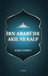 İbn Arabî`de Akıl ve Kalp - Expoze Kitap