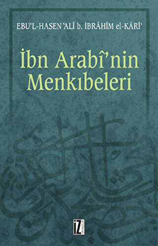 İbn Arabi’nin Menkıbeleri - İz Yayıncılık
