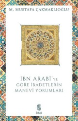 İbn Arabi’ye Göre İbadetlerin Manevi Yorumları - İnsan Yayınları