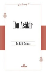 İbn Asakir Öncülerimiz-17 - Ensar Neşriyat