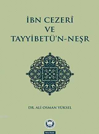 İbn Cezeri ve Tayyibetü’n-Neşr - Marmara Üniversitesi İlahiyat Fakültesi Vakfı