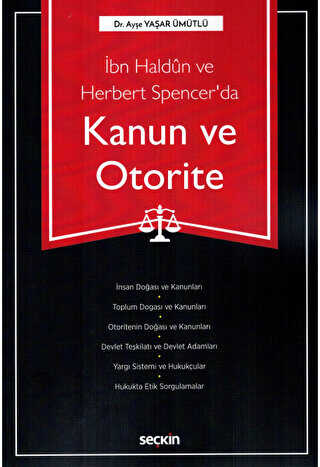 İbn Haldun ve Herbert Spencer`da Kanun ve Otorite - Seçkin Yayıncılık