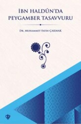 İbn Haldun’da Peygamber Tasavvuru - Türkiye Diyanet Vakfı Yayınları