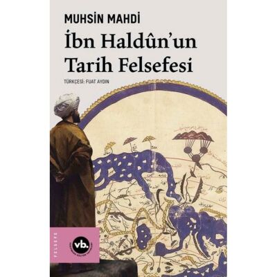 İbn Haldun`un Tarih Felsefesi - 1
