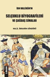 İbn Hallikan’ın Selçuklu Biyografileri ve Çağdaş Simalar - Altınordu Yayınları