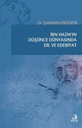 İbn Hazm`ın Düşünce Dünyasında Dil ve Edebiyat - Fecr Yayınları