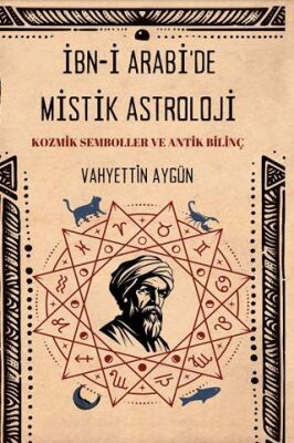 İbn-i Arabi’de Mistik Astroloji - 1