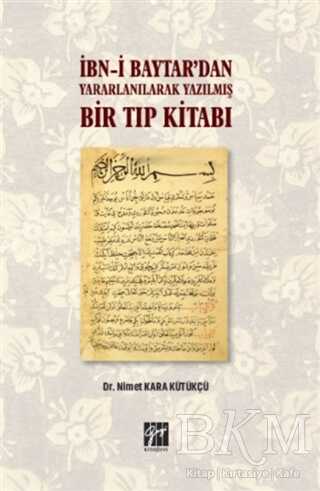 İbn-i Baytar’dan Yararlanılarak Yazılmış Bir Tıp Kitabı - 1