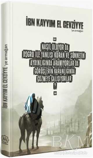 İbn Kayyım El Cevziyye’ye Armağan - Nuhbe Yayınevi