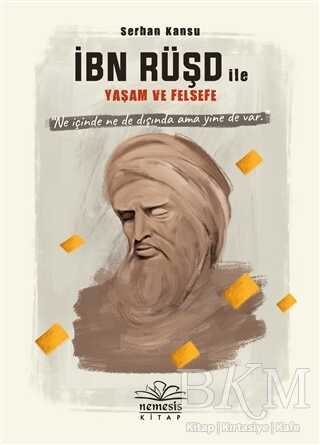 İbn Rüşd ile Yaşam ve Felsefe - Nemesis Kitap