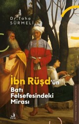 İbn Ru¨şd’u¨n Batı Felsefesindeki Mirası - Fecr Yayınları