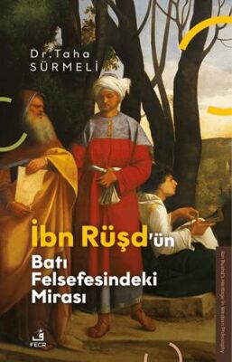 İbn Ru¨şd’u¨n Batı Felsefesindeki Mirası - 1