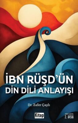 İbn Rüşd`ün Din Dili Anlayışı - 1