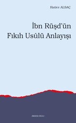 İbn Rüşd’ün Fıkıh Usulü Anlayışı - Ankara Okulu Yayınları