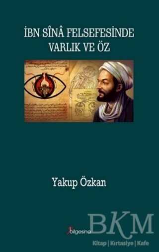 İbn Sina Felsefesinde Varlık ve Öz - Bilgesina Yayınları