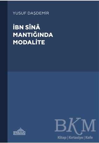 İbn Sina Mantıgˆında Modalite - Endülüs Yayınları