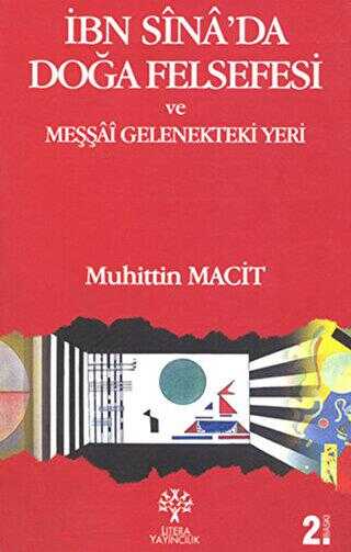 İbn Sina’da Doğa Felsefesi ve Meşşai Gelenekteki Yeri - Litera Yayıncılık