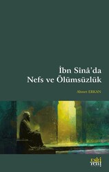 İbn Sina’da Nefs ve Ölümsüzlük - Eski Yeni Yayınları