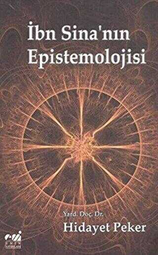 İbn Sina`nın Epistemolojisi - Emin Yayınları