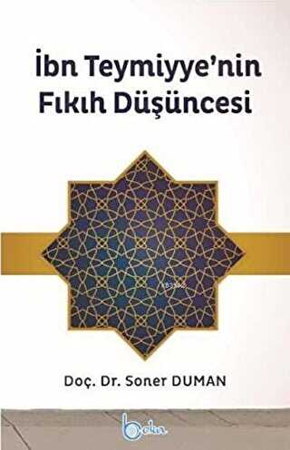 İbn Teymiyye’nin Fıkıh Düşüncesi - Beka Yayınları