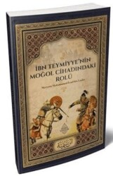 İbn Teymiyye`nin Moğol Cihadındaki Rolü - Minber Yayınları