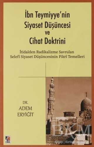 İbn Teymiyye`nin Siyaset Düşüncesi ve Cihat Doktrini - Çıra Yayınları