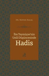 İbn Teymiyye`nin Usul Düşüncesinde Hadis - Fecr Yayınları