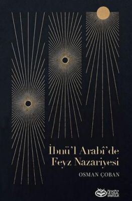 İbnü’l Arabî’de Feyz Nazariyesi - 1