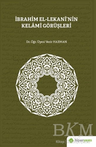 İbrahim El-Lekani’nin Kelami Görüşleri - Hiperlink Yayınları