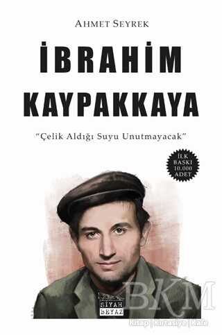 İbrahim Kaypakkaya - Siyah Beyaz Yayınları
