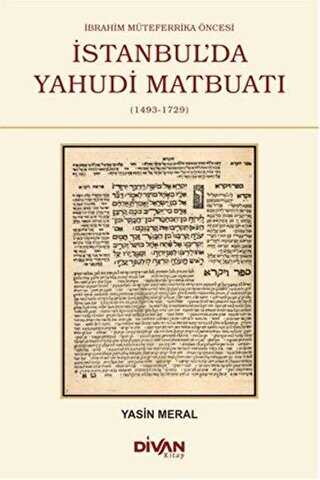 İbrahim Mütefferika Öncesi İstanbul`da Yahudi Matbuatı - Divan Kitap
