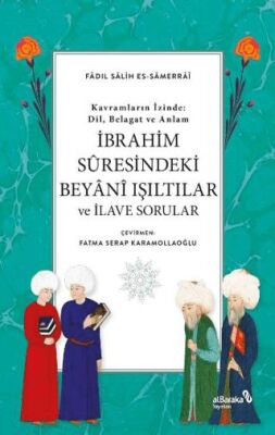 İbrahim Suresindeki Beyani Işıltılar ve İlave Sorular - 1