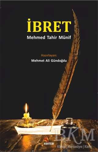 İbret - Mehmed Tahir Münif - Kriter Yayınları
