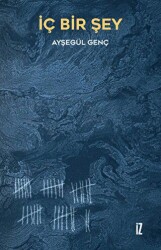 İç Bir Şey - İz Yayıncılık