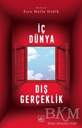 İç Dünya Dış Gerçeklik - İthaki Yayınları